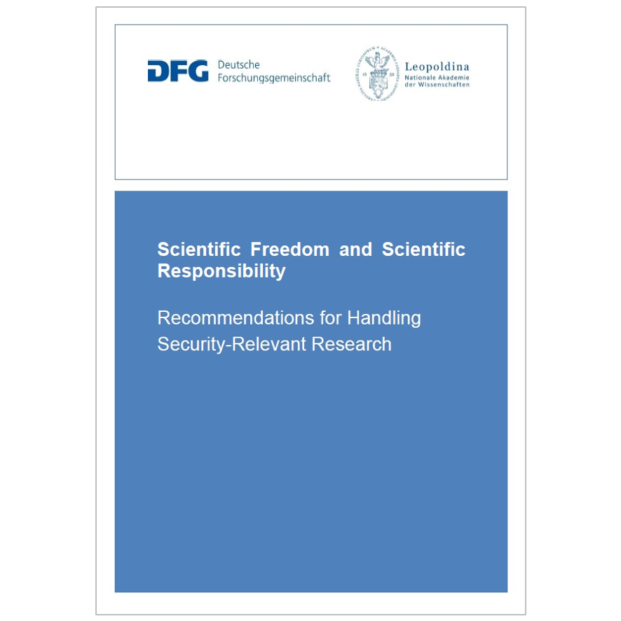 Scientific Freedom and Scientific Responsibility (2014): Recommendations for Handling Security-Relevant Research